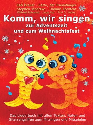 cover image of Komm, wir singen zur Adventszeit und zum Weihnachtsfest